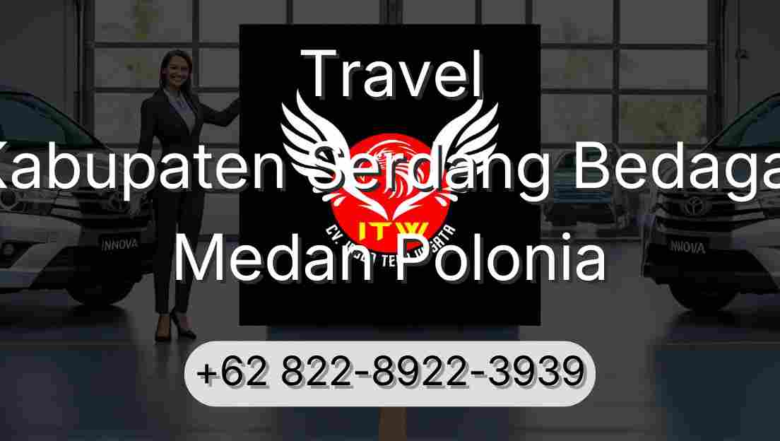 Travel Kabupaten Serdang Bedagai Medan Polonia