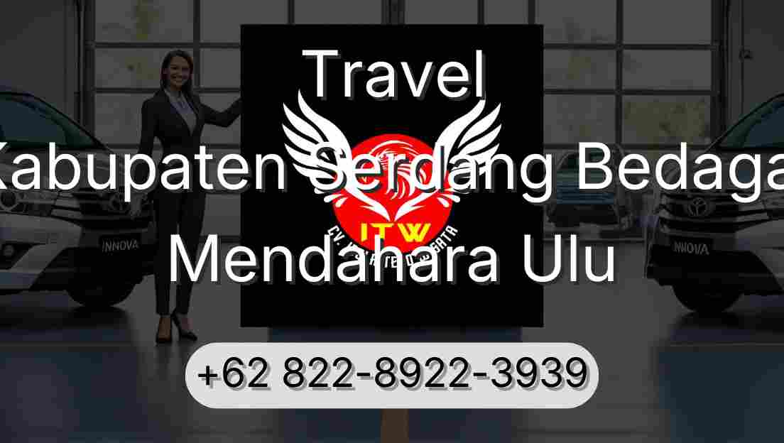 Travel Kabupaten Serdang Bedagai Mendahara Ulu