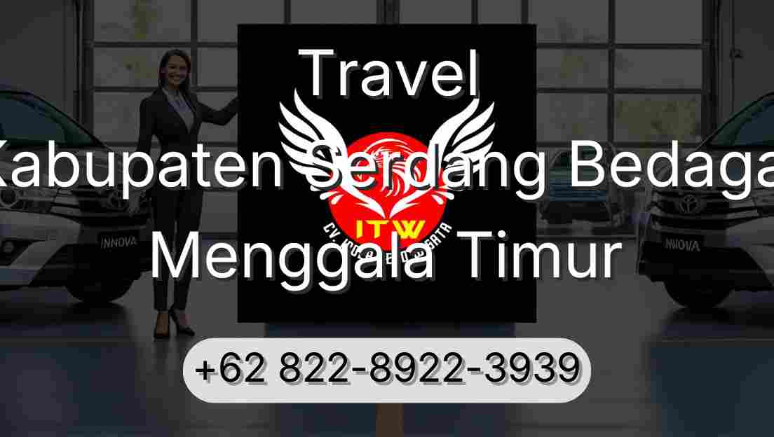 Travel Kabupaten Serdang Bedagai Menggala Timur