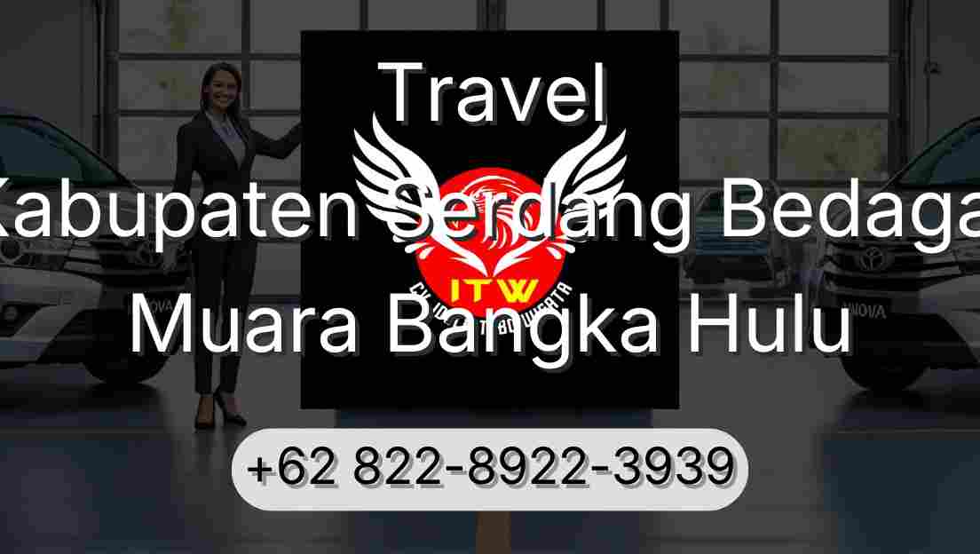 Travel Kabupaten Serdang Bedagai Muara Bangka Hulu
