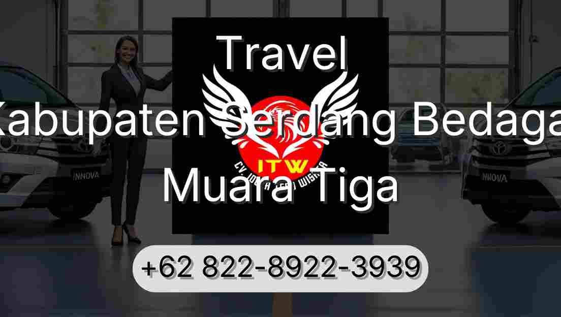 Travel Kabupaten Serdang Bedagai Muara Tiga