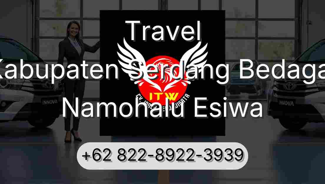 Travel Kabupaten Serdang Bedagai Namohalu Esiwa
