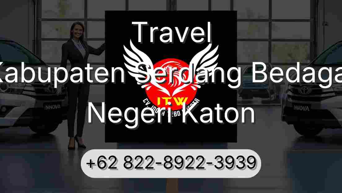Travel Kabupaten Serdang Bedagai Negeri Katon