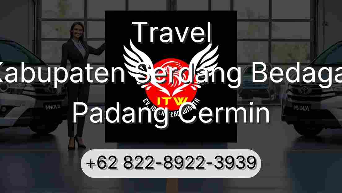 Travel Kabupaten Serdang Bedagai Padang Cermin