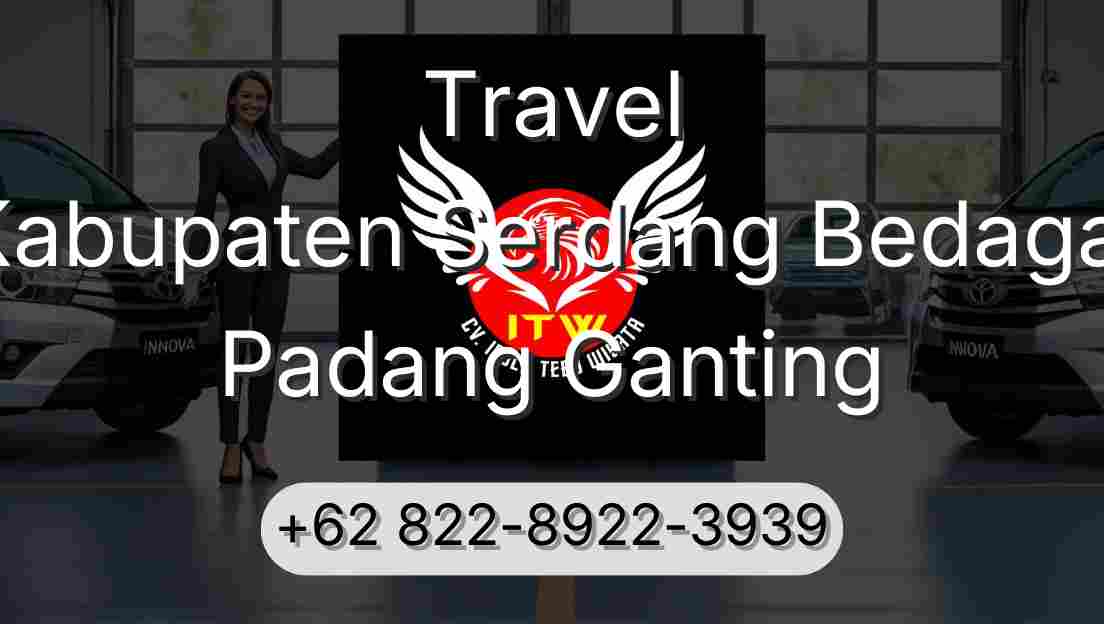 Travel Kabupaten Serdang Bedagai Padang Ganting