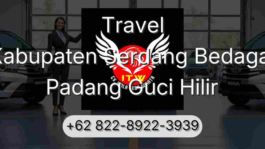 Travel Kabupaten Serdang Bedagai Padang Guci Hilir