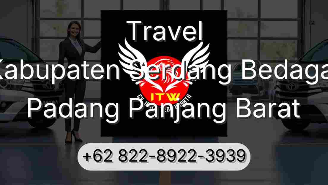 Travel Kabupaten Serdang Bedagai Padang Panjang Barat