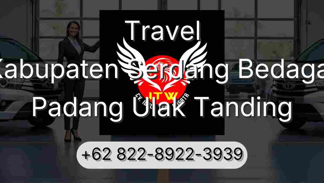 Travel Kabupaten Serdang Bedagai Padang Ulak Tanding