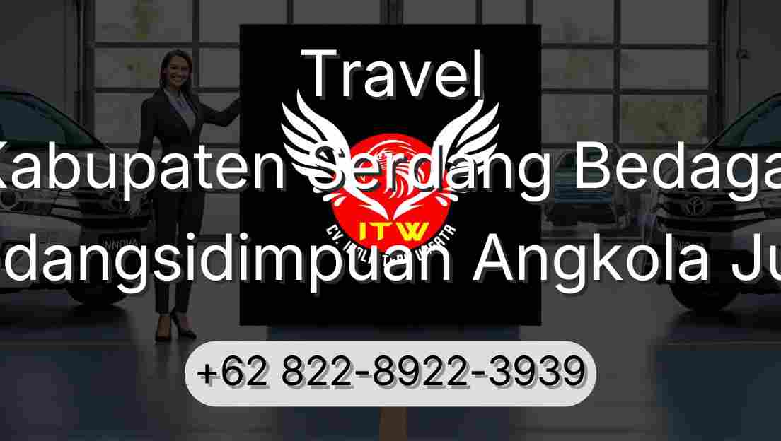 Travel Kabupaten Serdang Bedagai Padangsidimpuan Angkola Julu