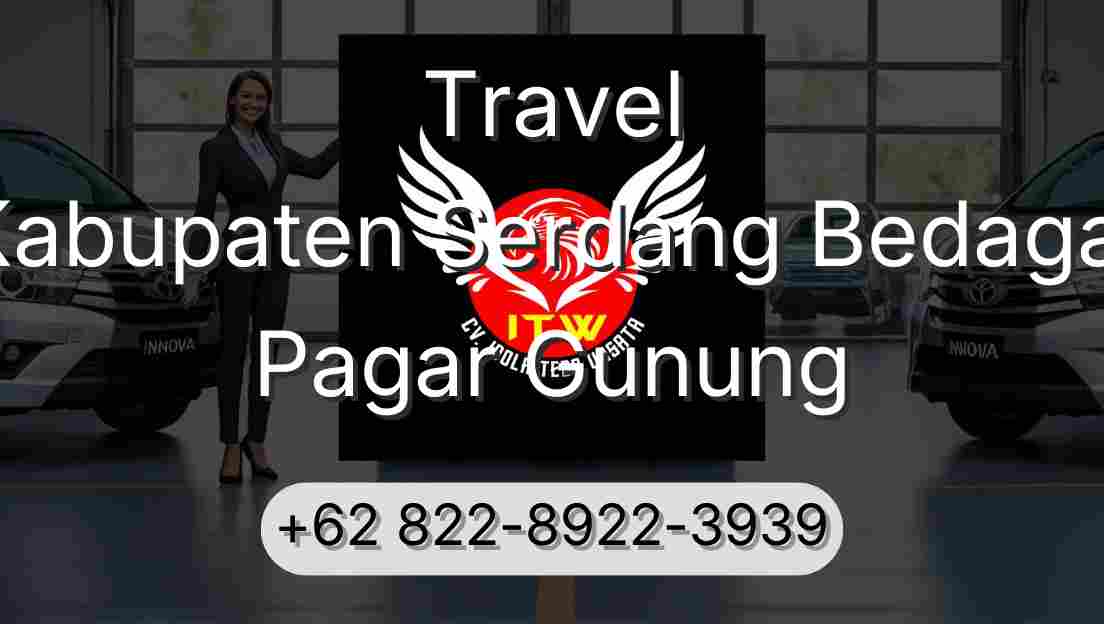 Travel Kabupaten Serdang Bedagai Pagar Gunung