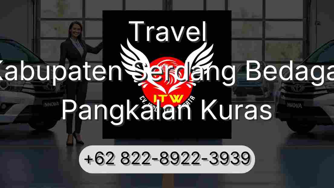 Travel Kabupaten Serdang Bedagai Pangkalan Kuras