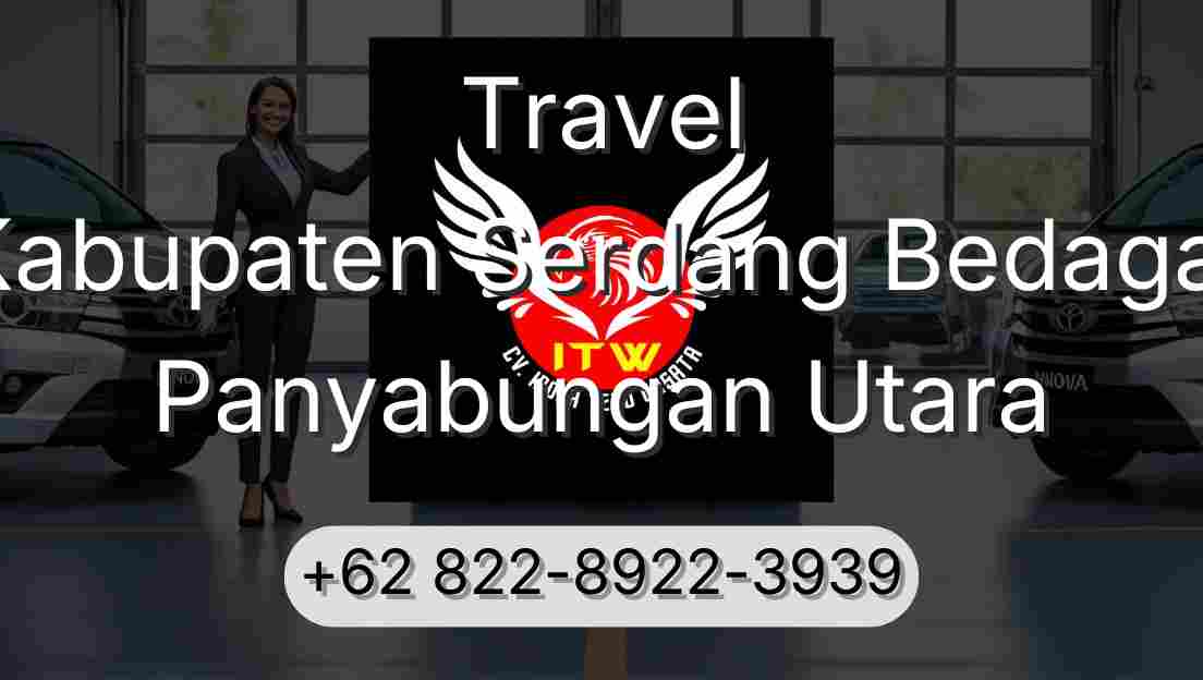 Travel Kabupaten Serdang Bedagai Panyabungan Utara