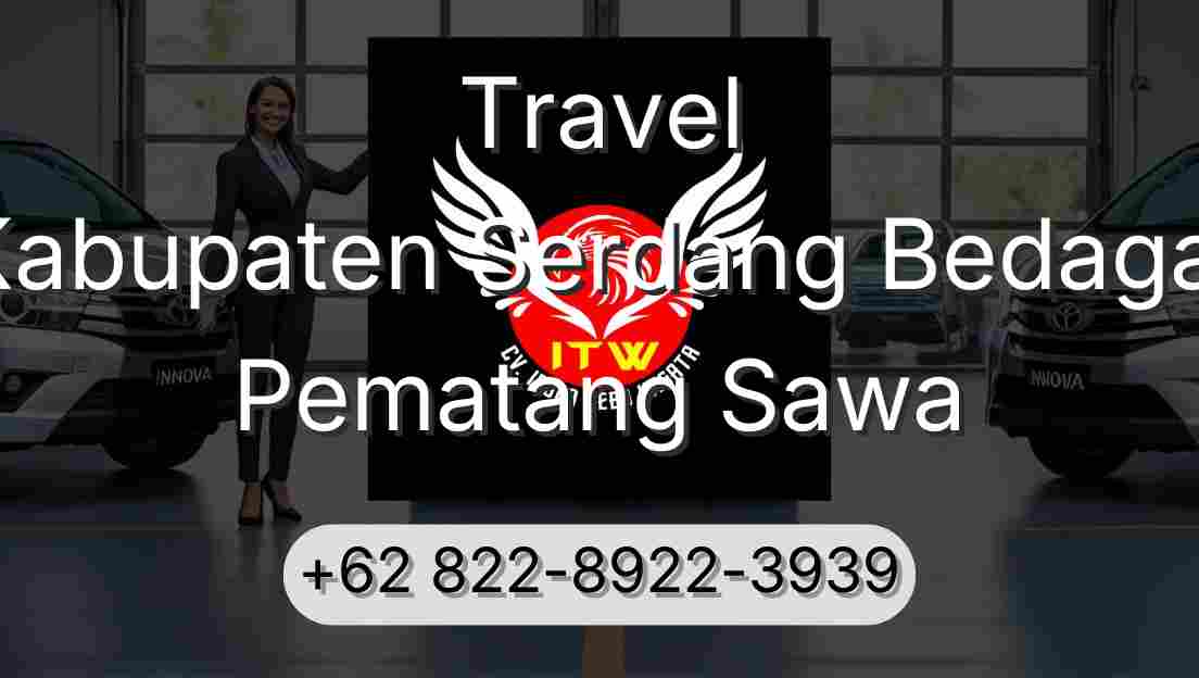 Travel Kabupaten Serdang Bedagai Pematang Sawa