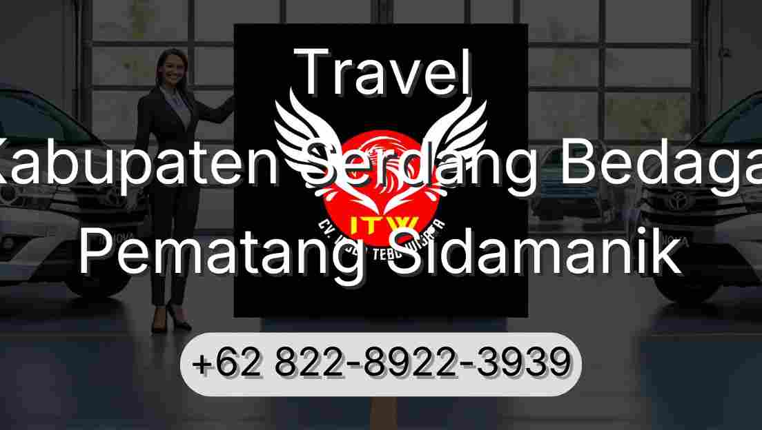 Travel Kabupaten Serdang Bedagai Pematang Sidamanik