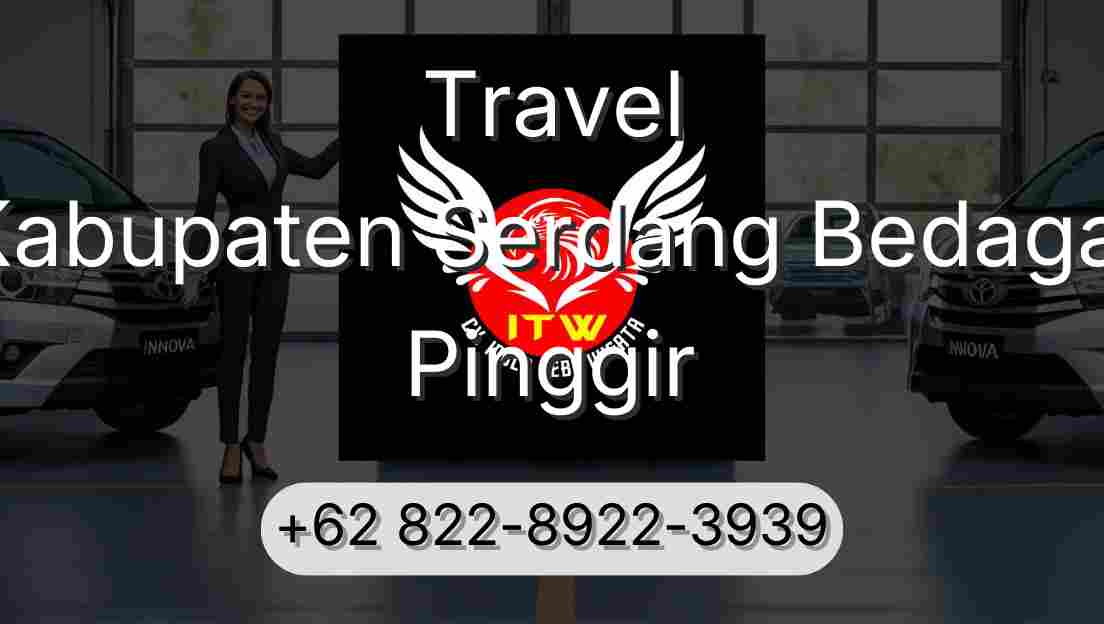 Travel Kabupaten Serdang Bedagai Pinggir