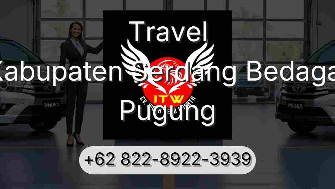 Travel Kabupaten Serdang Bedagai Pugung