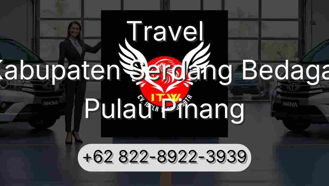 Travel Kabupaten Serdang Bedagai Pulau Pinang