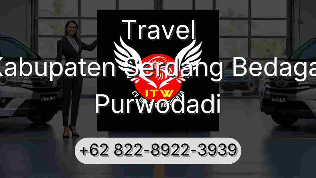 Travel Kabupaten Serdang Bedagai Purwodadi