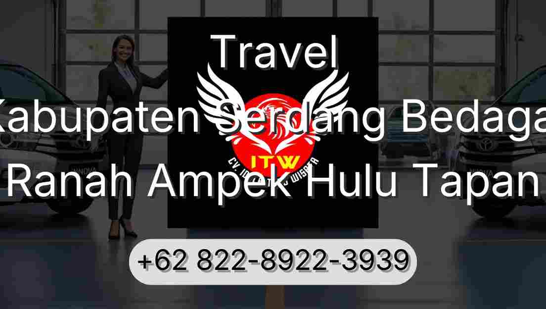 Travel Kabupaten Serdang Bedagai Ranah Ampek Hulu Tapan