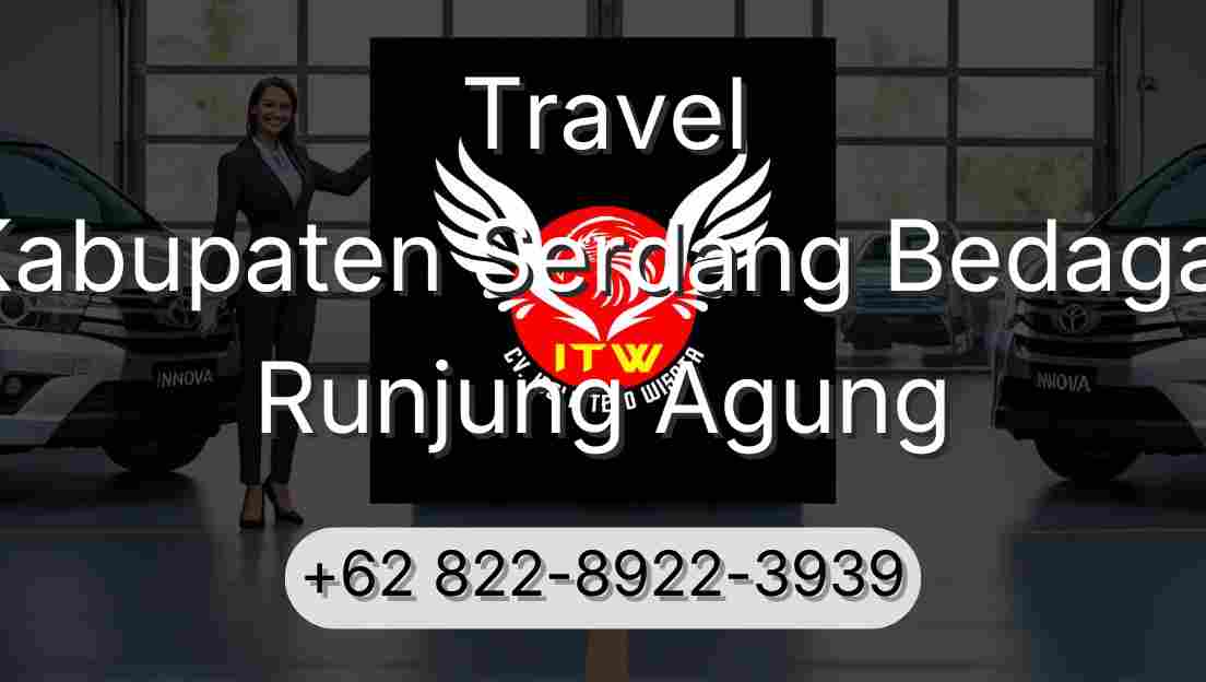 Travel Kabupaten Serdang Bedagai Runjung Agung