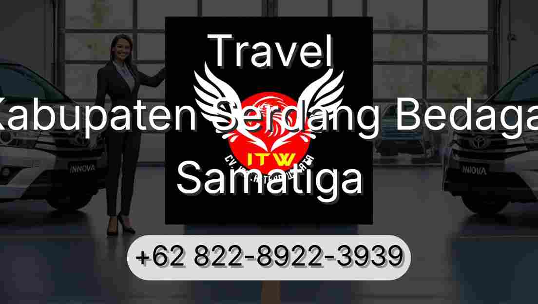 Travel Kabupaten Serdang Bedagai Samatiga