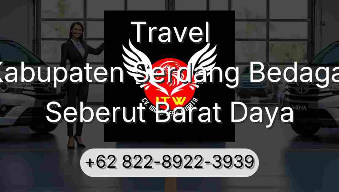 Travel Kabupaten Serdang Bedagai Seberut Barat Daya