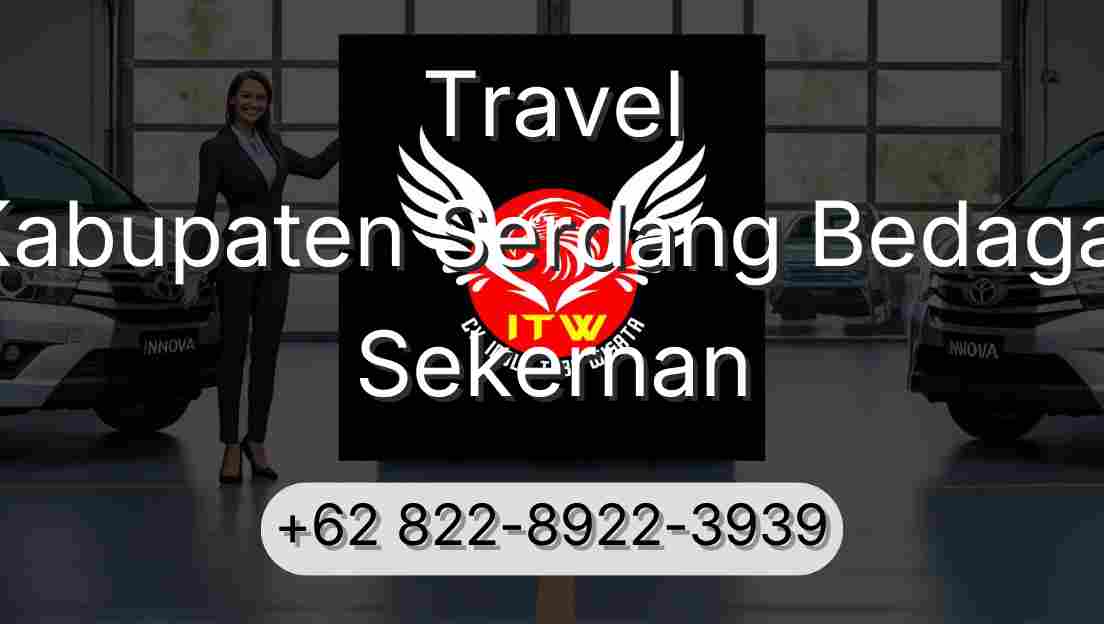 Travel Kabupaten Serdang Bedagai Sekernan