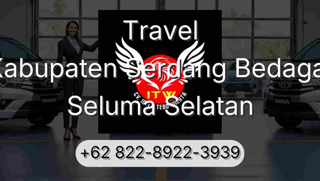 Travel Kabupaten Serdang Bedagai Seluma Selatan