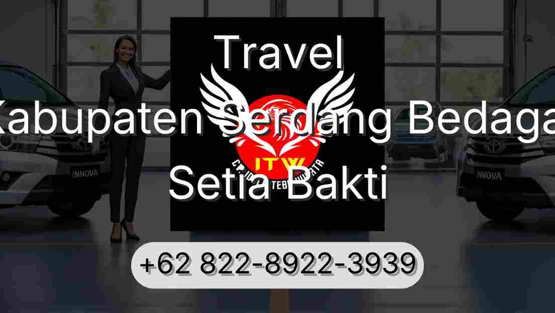 Travel Kabupaten Serdang Bedagai Setia Bakti
