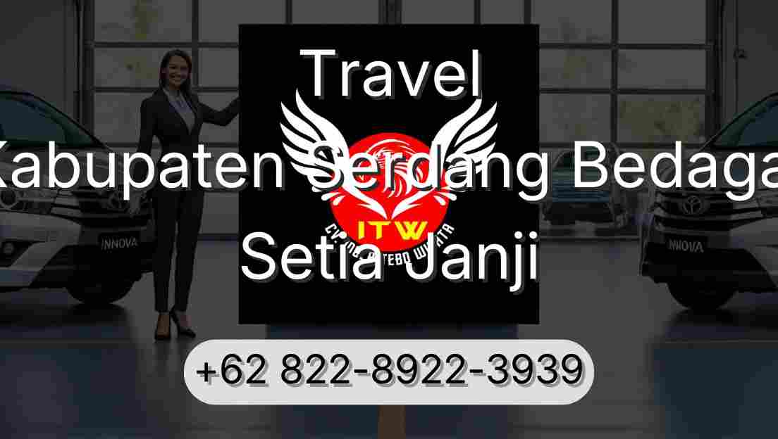 Travel Kabupaten Serdang Bedagai Setia Janji