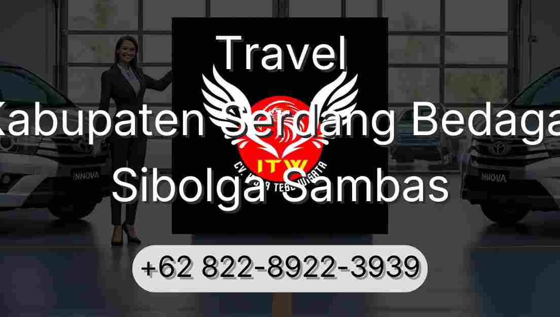 Travel Kabupaten Serdang Bedagai Sibolga Sambas