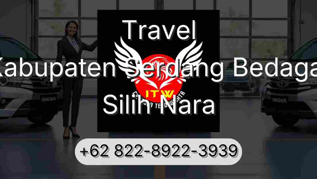 Travel Kabupaten Serdang Bedagai Silih Nara