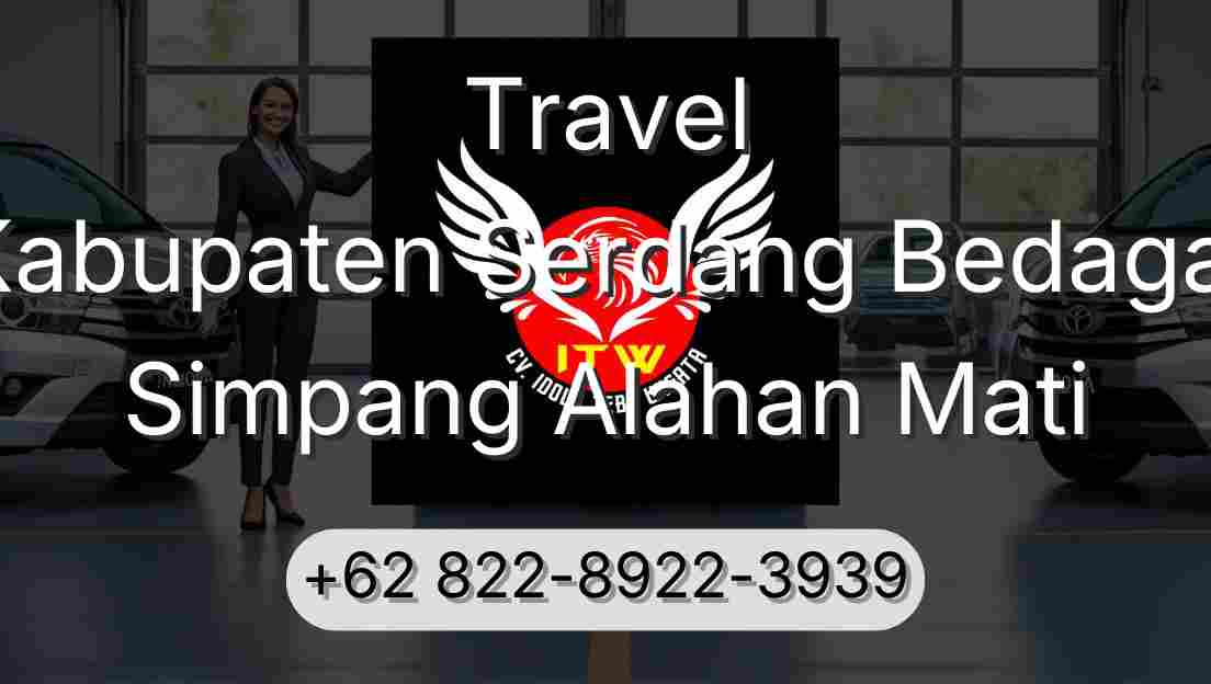 Travel Kabupaten Serdang Bedagai Simpang Alahan Mati