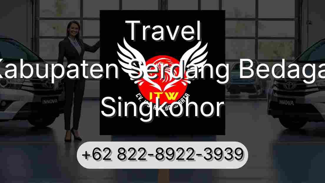 Travel Kabupaten Serdang Bedagai Singkohor