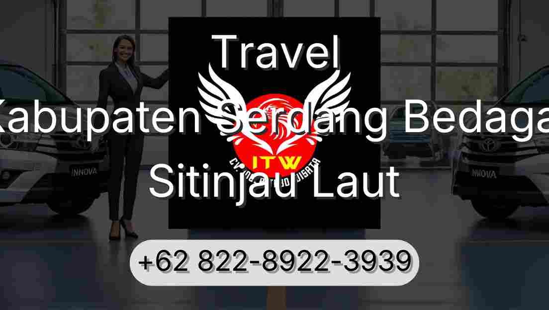 Travel Kabupaten Serdang Bedagai Sitinjau Laut
