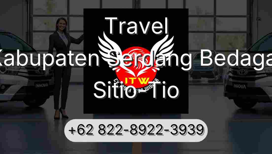 Travel Kabupaten Serdang Bedagai Sitio-Tio