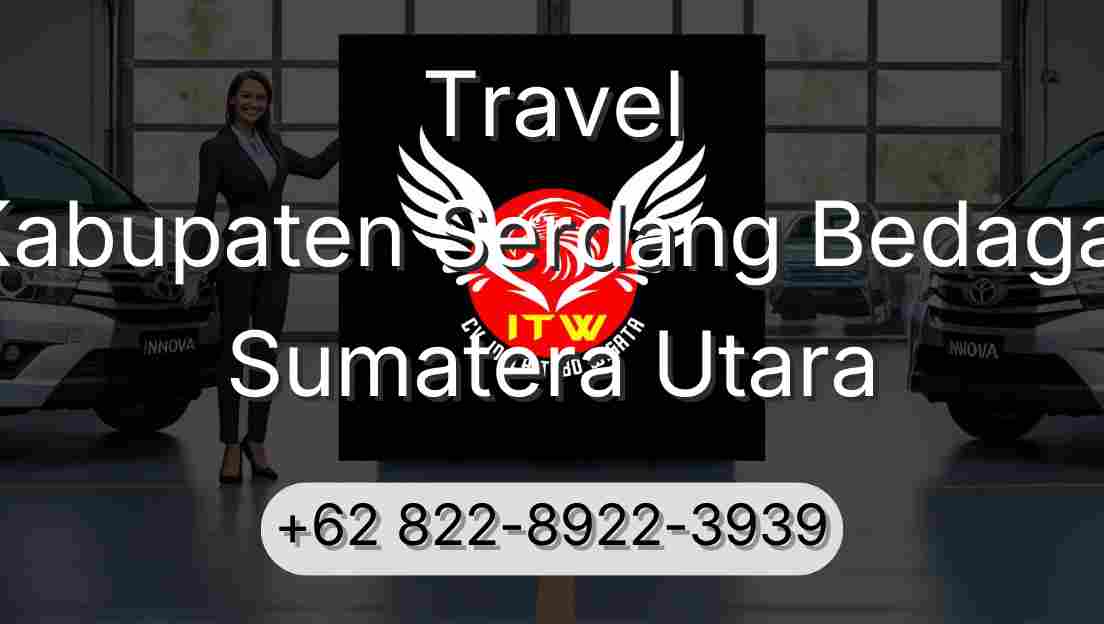 Travel Kabupaten Serdang Bedagai Sumatera Utara