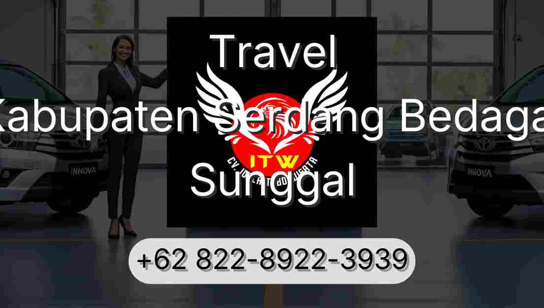 Travel Kabupaten Serdang Bedagai Sunggal