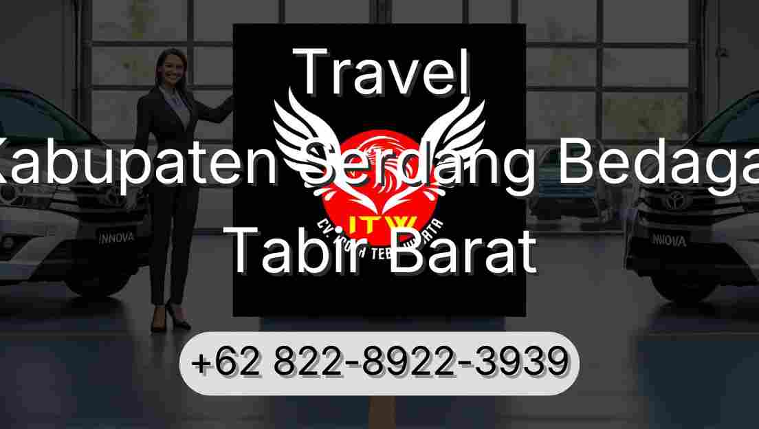 Travel Kabupaten Serdang Bedagai Tabir Barat