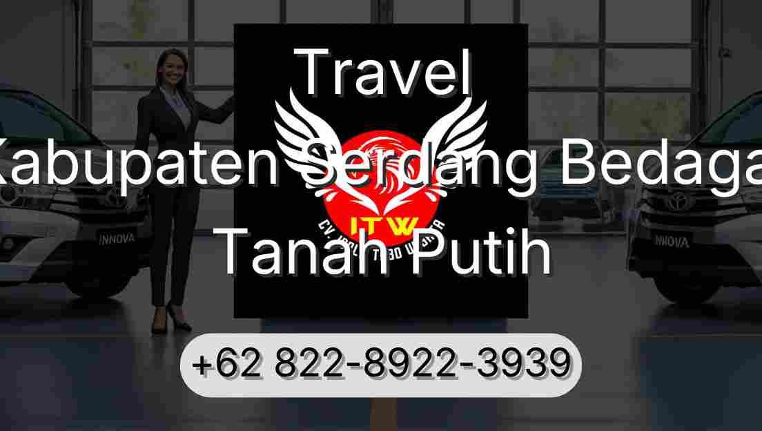 Travel Kabupaten Serdang Bedagai Tanah Putih