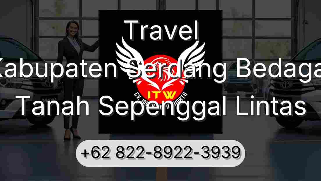 Travel Kabupaten Serdang Bedagai Tanah Sepenggal Lintas