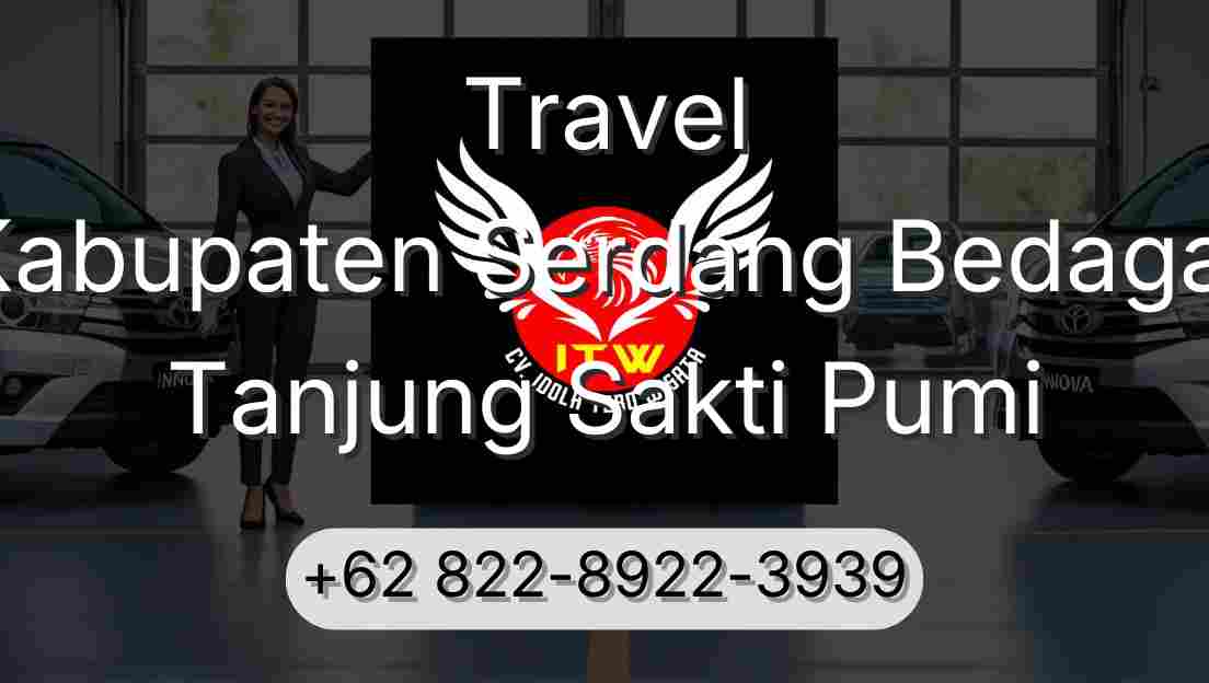 Travel Kabupaten Serdang Bedagai Tanjung Sakti Pumi