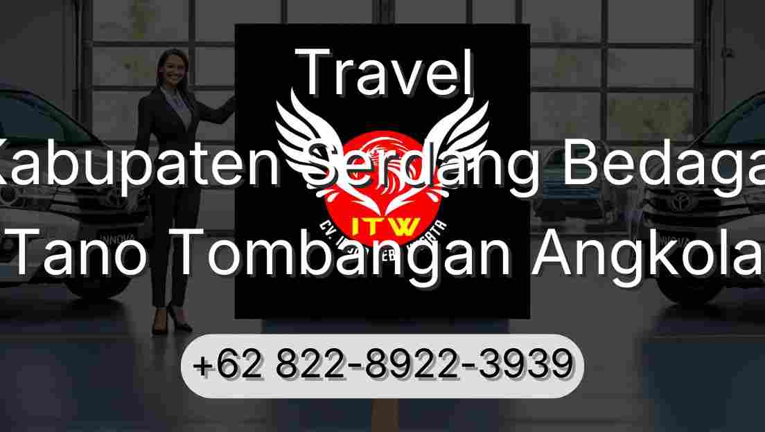 Travel Kabupaten Serdang Bedagai Tano Tombangan Angkola