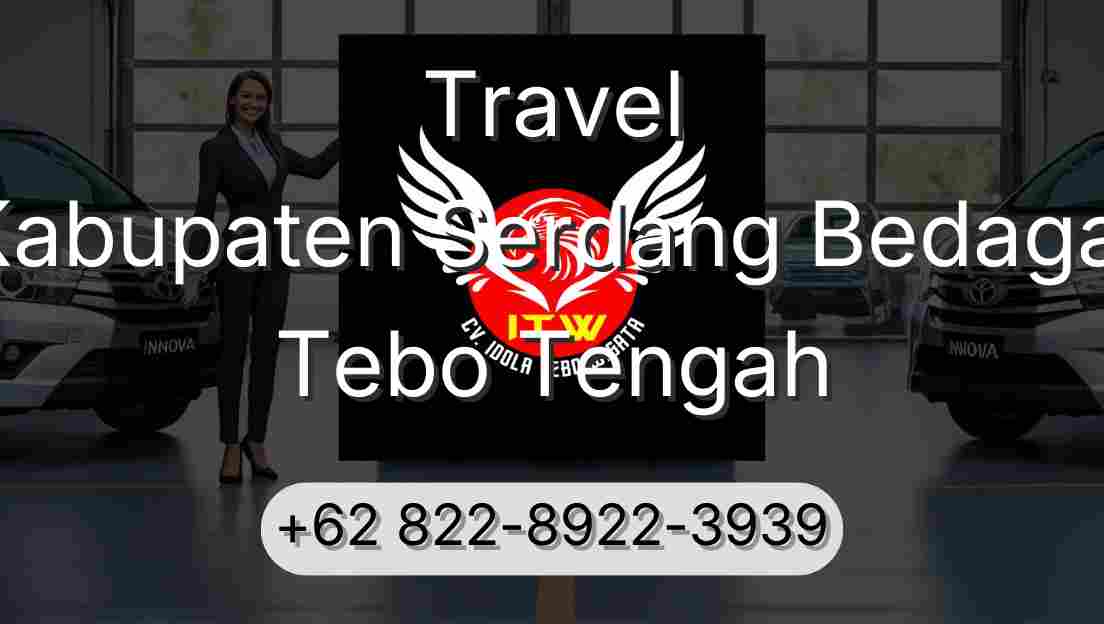 Travel Kabupaten Serdang Bedagai Tebo Tengah