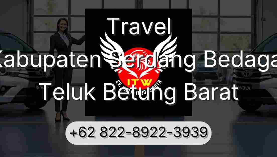 Travel Kabupaten Serdang Bedagai Teluk Betung Barat