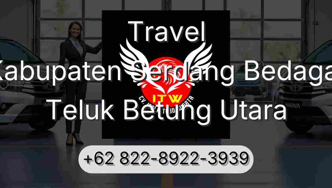 Travel Kabupaten Serdang Bedagai Teluk Betung Utara