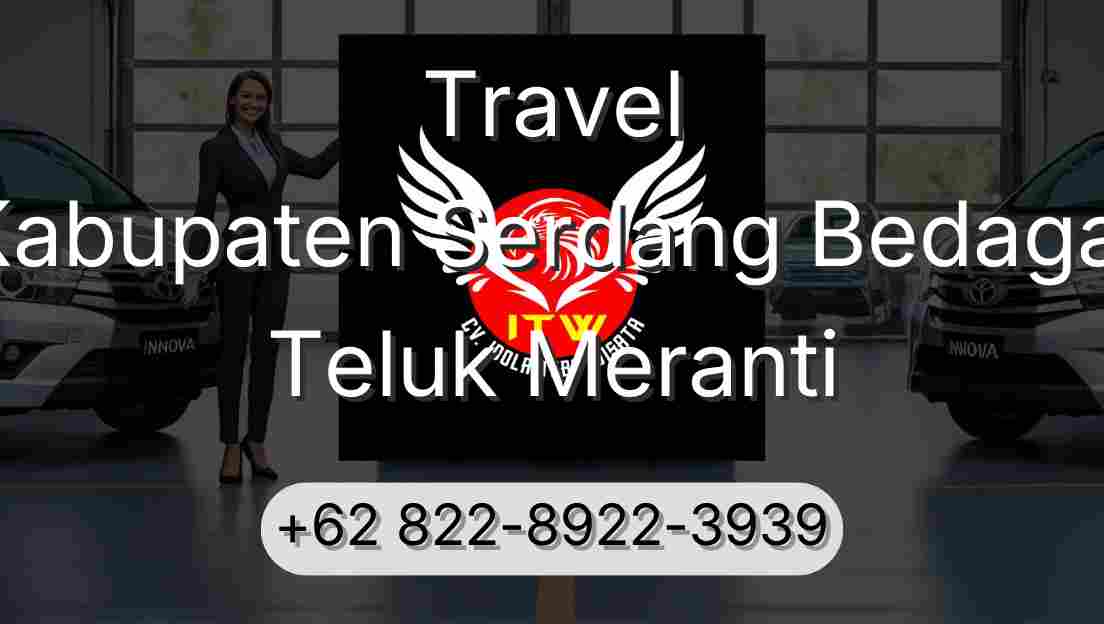 Travel Kabupaten Serdang Bedagai Teluk Meranti