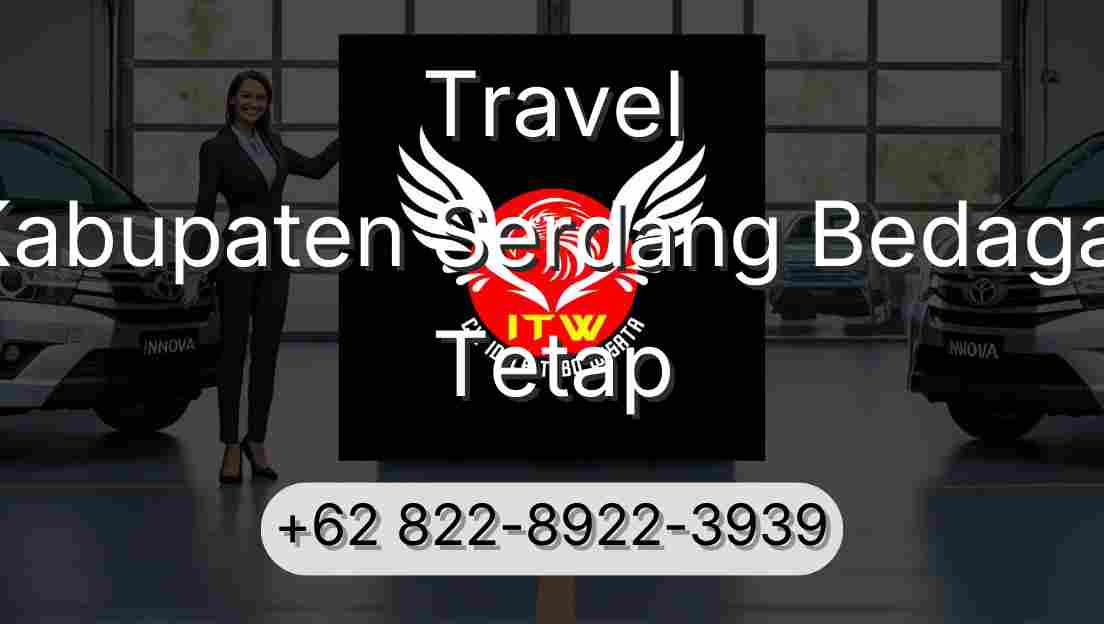 Travel Kabupaten Serdang Bedagai Tetap