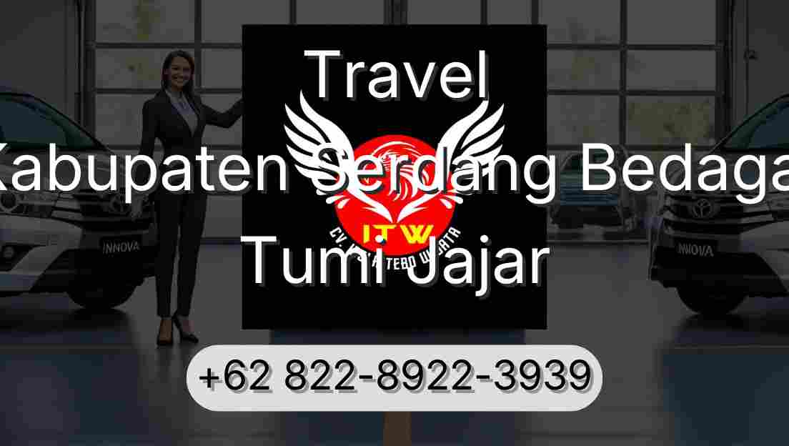 Travel Kabupaten Serdang Bedagai Tumi Jajar
