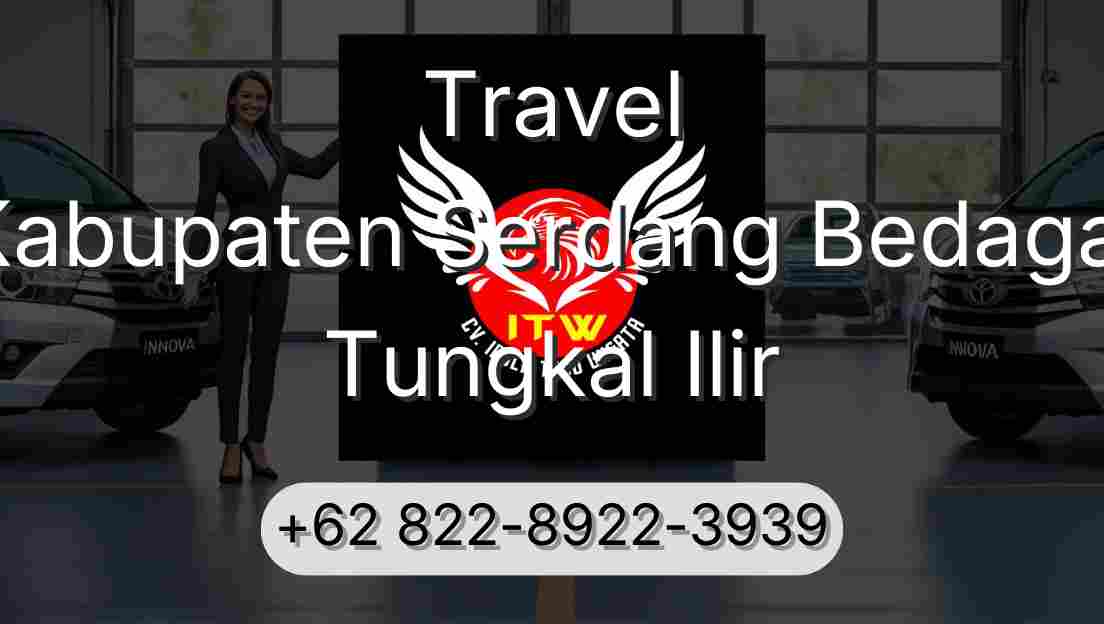 Travel Kabupaten Serdang Bedagai Tungkal Ilir